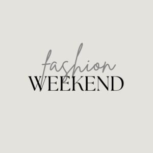 Fashion Weekend