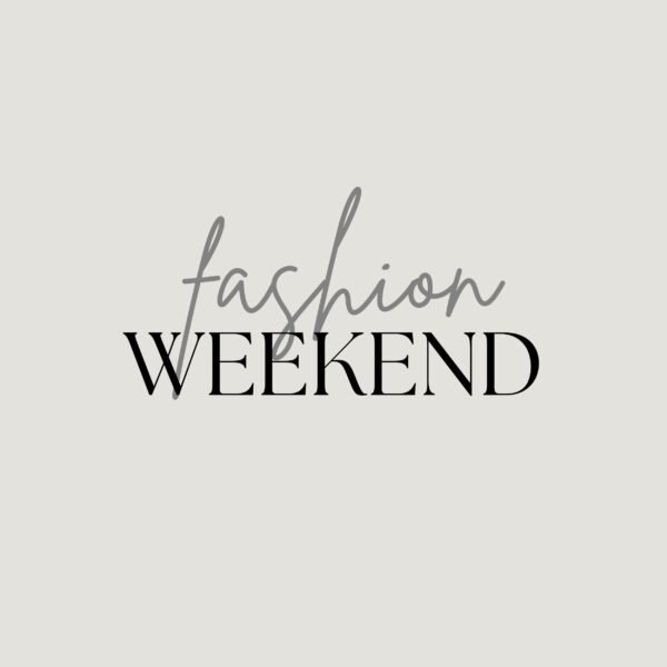 Fashion Weekend
